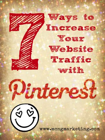 7 Ways to Drive More Website Traffic with Pinterest by Vincent Ng MCNGmarketing.com