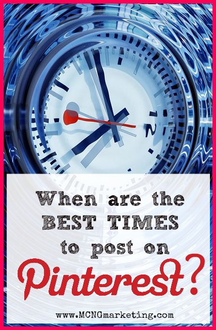 When are the best times to post on Pinterest? by Vincent Ng of MCNG Marketing #Pintalysis