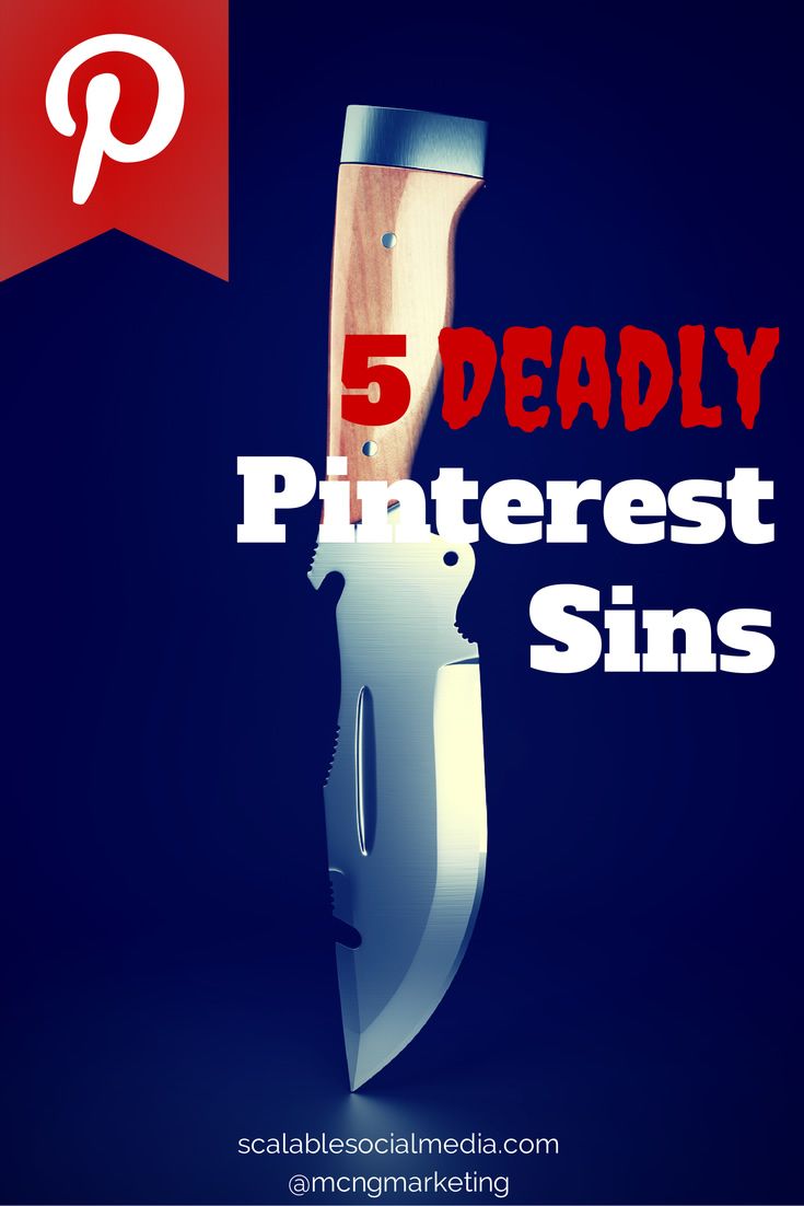 The five deadly sins of Pinterest for Business by @mcngmarketing for @scalablesocial