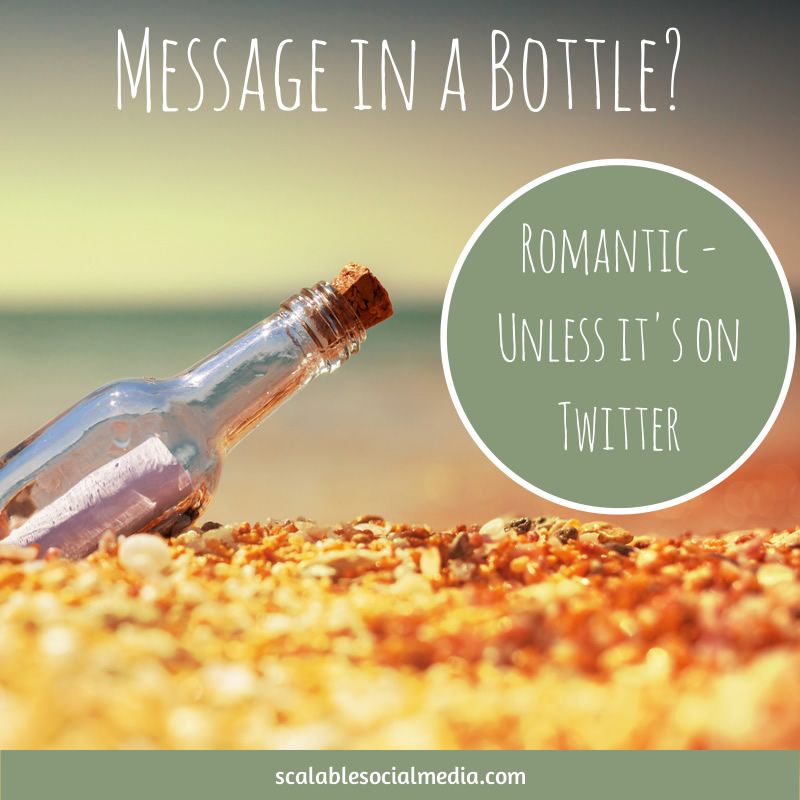 Messages in a bottle are so romantic - but they don't work well on Twitter!