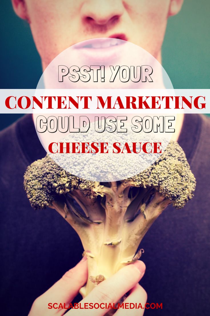 Your Content Marketing Could Use Some Cheese Sauce via @scalablesocial http://scalablesocialmedia.com/2015/01/content-marketing-makeover/