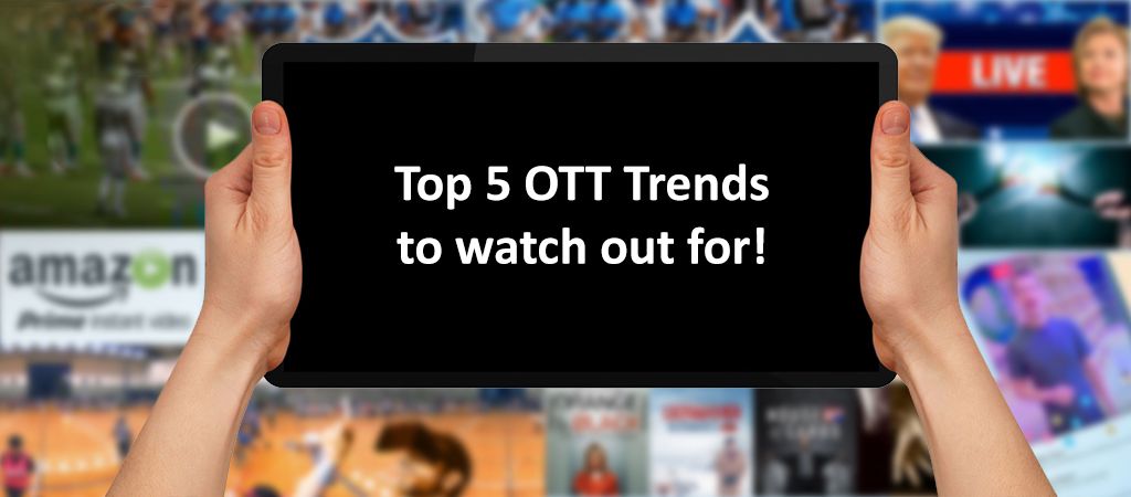 OTT TRends